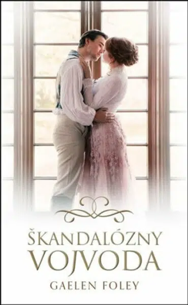 Škandalózny vojvoda - Gaelen Foley