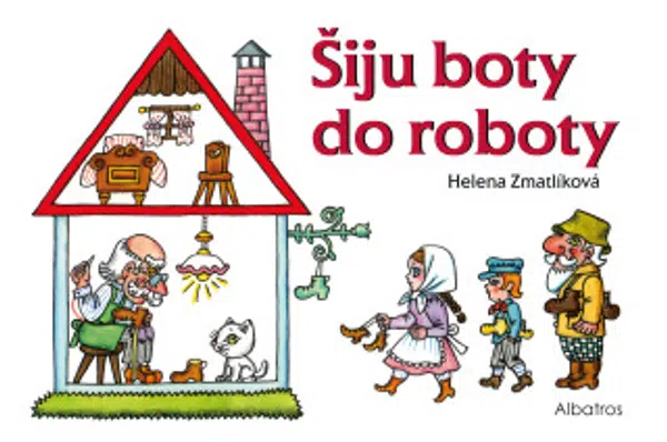 Šiju boty do roboty - Helena Zmatlíková - e-kniha