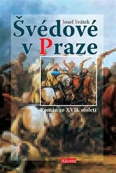 Švédové v Praze - Josef Svátek