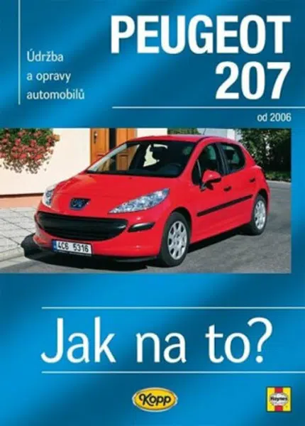 Peugeot 207 od 2006 - Jak na to? č. 115 - Peter T. Gill