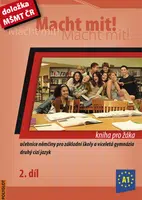 Macht Mit 2 kniha pro žáka - Doris Dusilová, Miluše Jankásková, Mark Schneider, Jens Krüger, Vladimíra Kolocová
