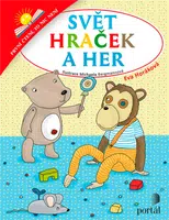 Svět hraček a her - První čtení, to nic není - Eva Horáková