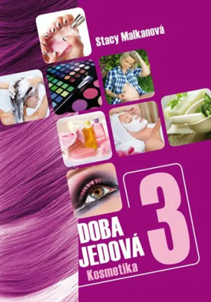 Doba jedová 3 - Malkanová Stacy