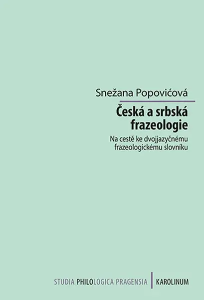 Česká a srbská frazeologie - Snežana Popovićová