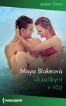 Vězeňkyní v ráji - Maya Blakeová