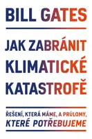 Jak zabránit klimatické katastrofě - Bill Gates - e-kniha