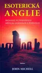 Esoterická Anglie - John Michell