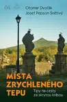 Místa zrychleného tepu - Otomar Dvořák, Josef Snětivý - e-kniha