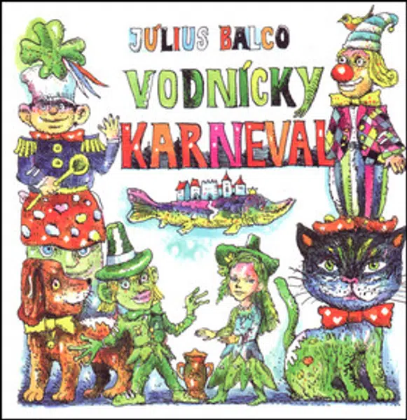 Vodnícky karneval - Július Balco, Martin Kellenberger