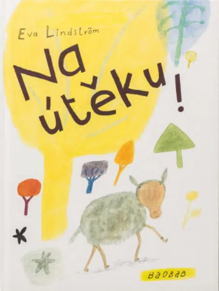 Na útěku! - Eva Lindström