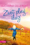 Život plný iluzí - Katarína Gillerová - e-kniha