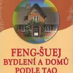 Feng-Šuej bydlení a domů podle Tao - Wilhelm Gerstung, Jens Mehlhase