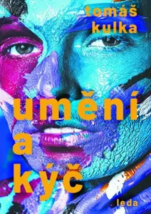 Umění a kýč - Tomáš Kulka