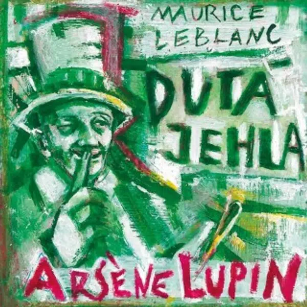Arsene Lupin: Dutá jehla - Maurice Leblanc - e-kniha