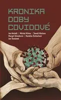 Kronika doby covidové - Jan Hnízdil, Markéta Šichtařová, Michal Klíma, Tomáš Nielsen, Jan Tománek, Margit Slimáková