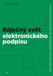 Báječný svět elektronického podpisu - Jiří Peterka