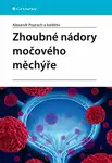 Zhoubné nádory močového měchýře - kolektiv autorů, Alexandr Poprach