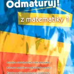 Odmaturuj! z matematiky 1