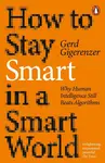 How to Stay Smart in a Smart World
