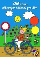 256 stran zábavných hádanek pro děti