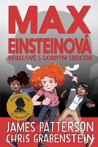 Max Einsteinová Rebelové s dobrým srdcem (2.)