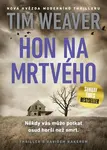 Hon na mrtvého (1. díl)