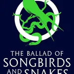 The Hunger Games: The Ballad of Songbirds and Snakes
