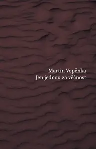 Jen jednou za věčnost