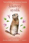 Nové příběhy se šťastným koncem Šikovný syslík