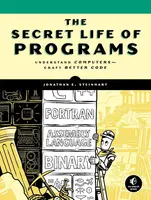 The Secret Life of Programs