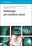 Radiologie pro studium i praxi