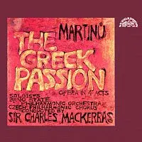 Filharmonie Brno, Sir Charles Mackerras – Martinů: Řecké pašije. Opera o 4 dějstvích CD
