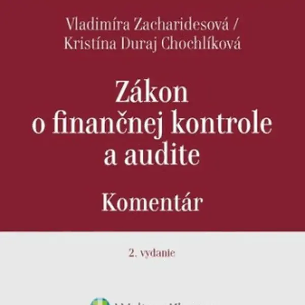 Zákon o finančnej kontrole a audite - Vladimíra Zacharidesová, Kristína Duraj Chochlíková