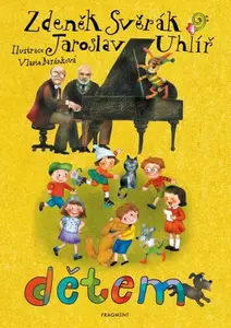 Dětem - Zdeněk Svěrák, Jaroslav Uhlíř