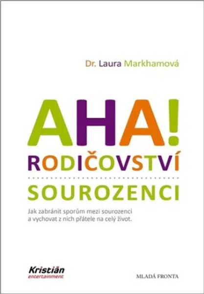 AHA! Rodičovství - sourozenci - Laura Markhamová