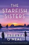The Starfish Sisters - Barbara O’Nealová