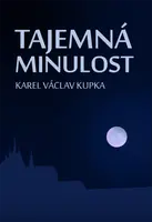 Tajemná minulost - Karel Václav Kupka
