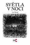 Světla noci - Špingl Ivan, Roman Weiser