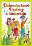 Dobrodružství Darinky a kamarádů - Petra Vondrová