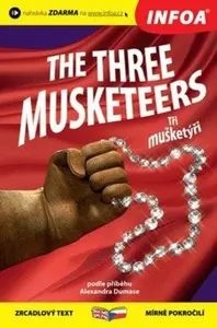 Tři mušketýři / The Three Musketeers - Zrcadlová četba - Alexandre Dumas