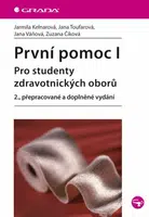 První pomoc I. - Jarmila Kelnarová, Zuzana Číková, Jana Toufarová, Jana Váňová