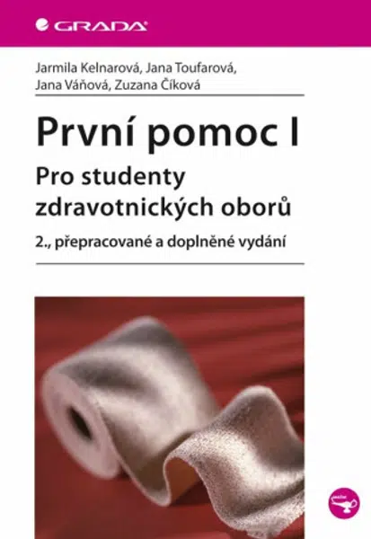 První pomoc I. - Jarmila Kelnarová, Zuzana Číková, Jana Toufarová, Jana Váňová