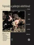 Vojenský a policejní odstřelovač - Lau Mike R.