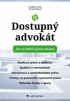Dostupný advokát: Jak na běžné právní situace - Ondřej Preuss, Nikola Šedová