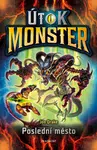 Útok monster - Poslední město  - Jon Drake - e-kniha