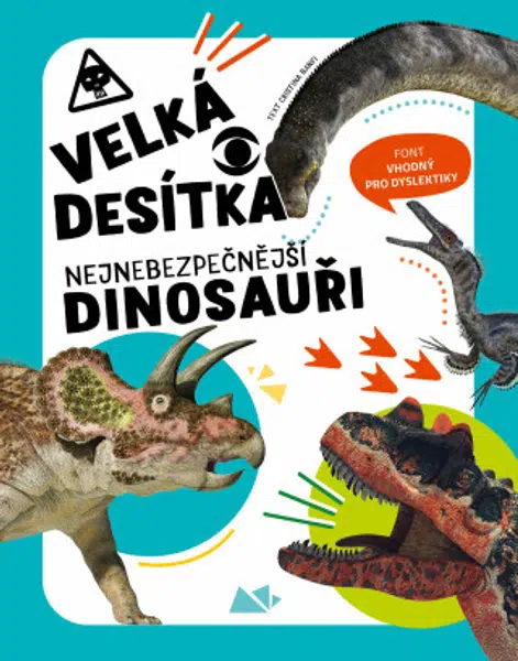 Velká desítka: nejnebezpečnější dinosauři - Cristina Banfi