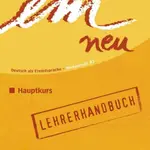 em neu Hauptkurs 2008: Lehrerhandbuch - Michaela Perlmann-Balme