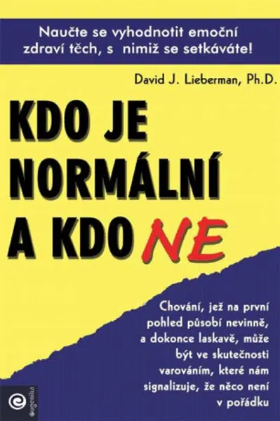 Kdo je normální a kdo ne - David J. Lieberman