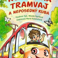 Kouzelná tramvaj a neposedný Kuba - Vladimír Dyk, Hertlová Miluše