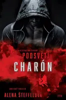 Podsvětí: Charón - Alena Šteffelová